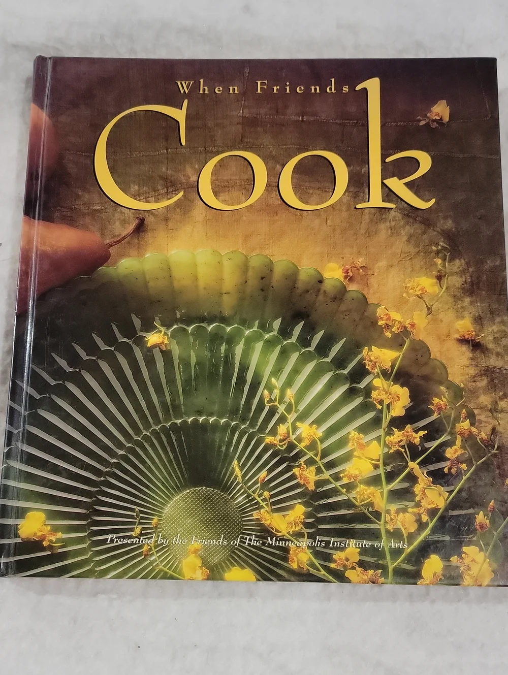 When Friends Cook - Friends Of The Minneapolis Institute Of Arts Cookbook